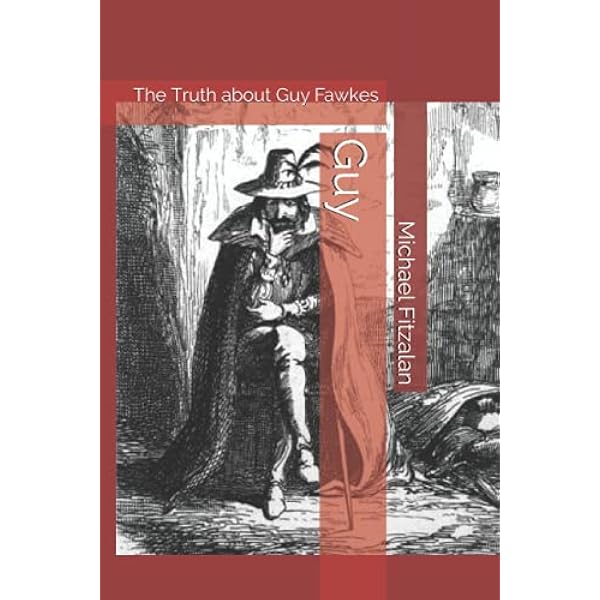 Amazon.com: Guy Fawkes: The Gunpowder Plot: 9781530606658